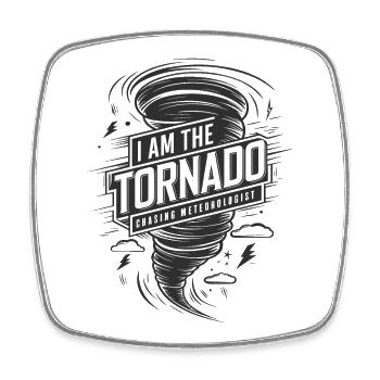 I am the Tornado Twister Hurricane Liebhaber - Viereckiger Kühlschrankmagnet - Weiß - Vorne