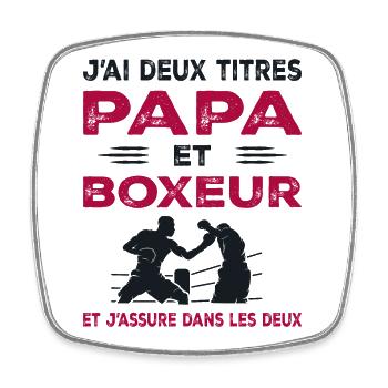 I Have Two Titles Dad and Boxer Boxing - Square fridge magnet - white - Front
