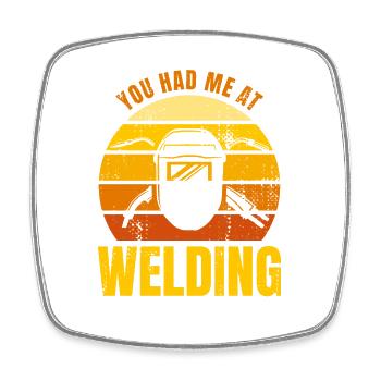 Welder Joke - Square fridge magnet - white - Front