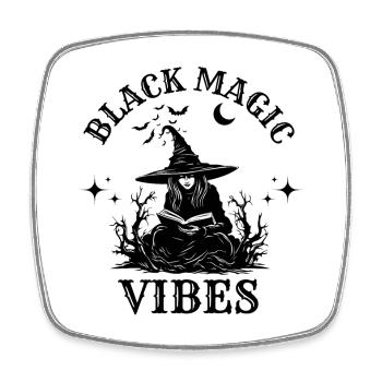 Black Magic Vibes Funny Witch Magic - Square fridge magnet - white - Front