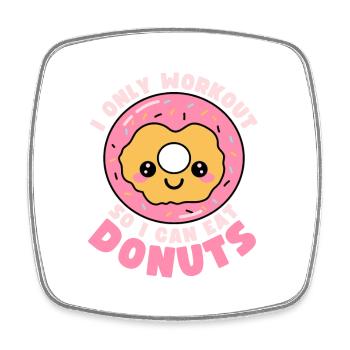 Lustige Donuts Food Workout Zitat - Viereckiger Kühlschrankmagnet - Weiß - Vorne