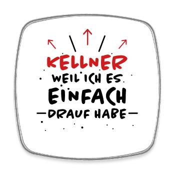 Kellner Spruch Restaurant Lustige Kellner Geschenk - Viereckiger Kühlschrankmagnet - Weiß - Vorne
