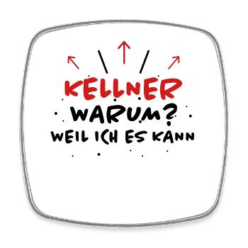 Kellner Spruch Restaurant Lustige Kellner Geschenk - Viereckiger Kühlschrankmagnet - Weiß - Vorne