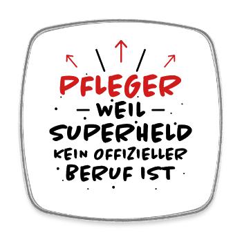 Pfleger Spruch Pflegekraft Lustig Pfleger Geschenk - Viereckiger Kühlschrankmagnet - Weiß - Vorne