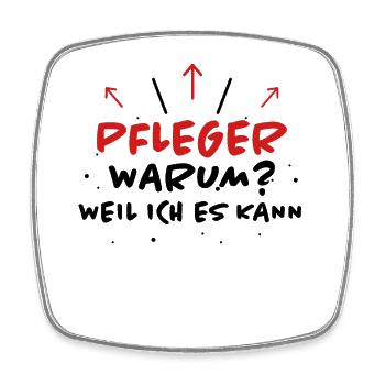 Pfleger Spruch Pflegekraft Lustig Pfleger Geschenk - Viereckiger Kühlschrankmagnet - Weiß - Vorne