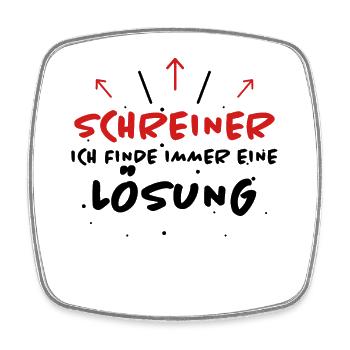 Schreiner Spruch Beruf Lustiges Schreiner Geschenk - Viereckiger Kühlschrankmagnet - Weiß - Vorne