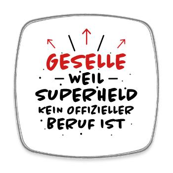 Geselle Spruch Lustiges Gesellenprüfung Geschenk - Viereckiger Kühlschrankmagnet - Weiß - Vorne