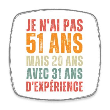 Cadeau Pour Un Anniversaire De 51 Ans - Magnet carré - blanc - Devant