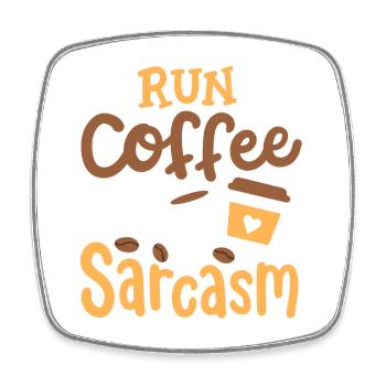 Sarkasmus und Kaffee - Viereckiger Kühlschrankmagnet - Weiß - Vorne
