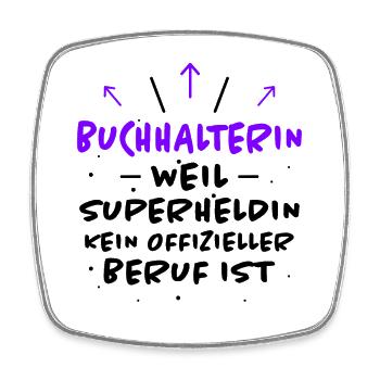 Buchhalterin Spruch Lustiges Buchhalterin Geschenk - Viereckiger Kühlschrankmagnet - Weiß - Vorne