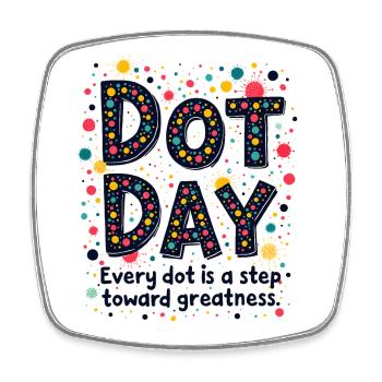 DOT DAY : CHAQUE POINT EST UN PAS VERS LA GRANDEUR - Magnet carré - blanc - Devant