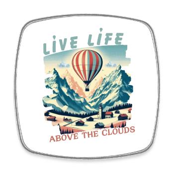 Live Life Above the Clouds - Hot Air Balloons Tee - Square fridge magnet - white - Front