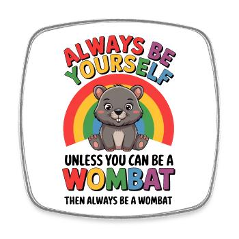 Wombat Spruch Australien Lustiges Wombats Geschenk - Viereckiger Kühlschrankmagnet - Weiß - Vorne