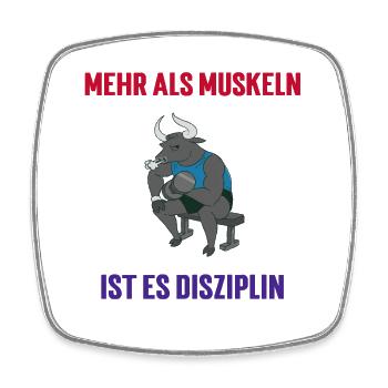 More than muscles, it's discipline - Square fridge magnet - white - Front