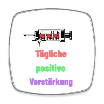 Daily positive reinforcement - Square fridge magnet - white - Front
