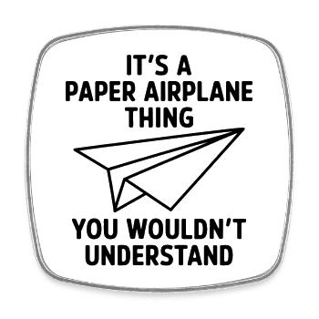 Papierflieger Spruch Witz Papierflugzeug Geschenk - Viereckiger Kühlschrankmagnet - Weiß - Vorne