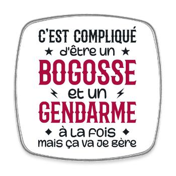 It's complicated to be a bogosse and a gendarme - Square fridge magnet - white - Front