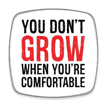 you don't grow when you're comfortable shirt - Magnet carré - blanc - Devant