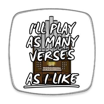 Church Organist Verses Musician Organ Funny - Square fridge magnet - white - Front