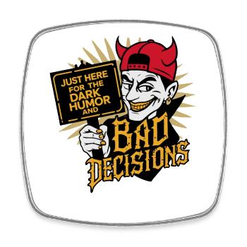 Dark Humor and Bad Decisions Funny Devil Design - Square fridge magnet - white - Front