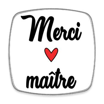 MAITRE. MAÎTRESSE. MERCI. MERCI MAÎTRESSE - Magnet carré - blanc - Devant