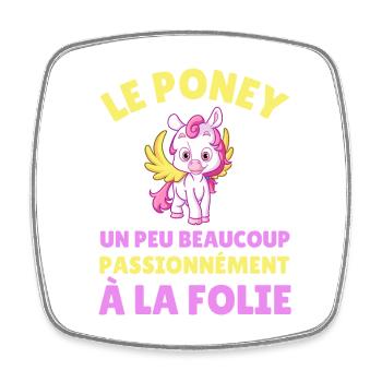Le poney un peu beaucoup passionnément à la folie - Magnet carré - blanc - Devant