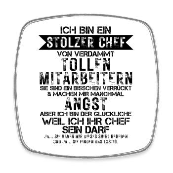 a proud of damn great employees - Square fridge magnet - white - Front
