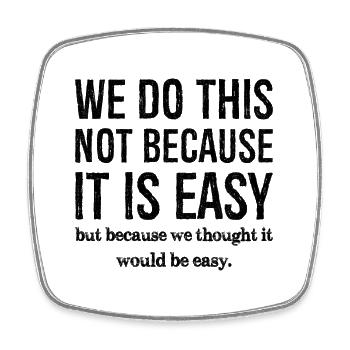 we do this not because it is easy - Viereckiger Kühlschrankmagnet - Weiß - Vorne