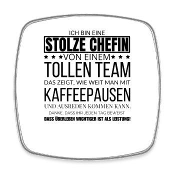 Ich Bin Eine Stolze Chefin von einem tollen Team - Viereckiger Kühlschrankmagnet - Weiß - Vorne