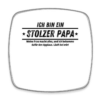 EIN STOLZER PAPA Lustiger Fauler PAPA SPRUCH - Viereckiger Kühlschrankmagnet - Weiß - Vorne