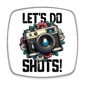 Let's Do Shots Photographer Camera Saying for - Square fridge magnet - white - Front
