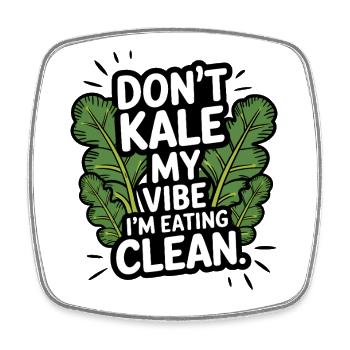 Don't Kale My Vibe Shirt | Funny Vegan Design - Square fridge magnet - white - Front