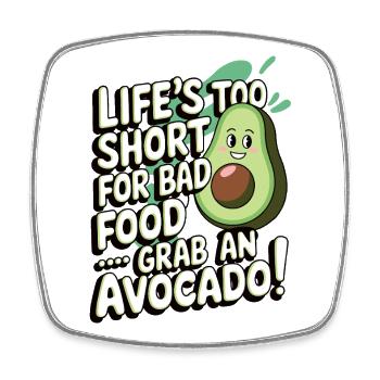 Das Leben ist zu kurz für schlechtes Essen | Avocado Geschenk - Viereckiger Kühlschrankmagnet - Weiß - Vorne