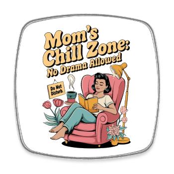 Mom's Chill Zone Shirt | No Drama Allowed - Square fridge magnet - white - Front