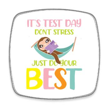 It s test day don t stress just do your best - Viereckiger Kühlschrankmagnet - Weiß - Vorne