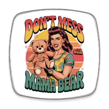 Leg dich nicht mit Mama Bär Retro Lustiges Geschenk an - Viereckiger Kühlschrankmagnet - Weiß - Vorne