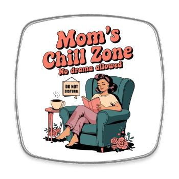 Mom's Chill Zone Kein Drama Lustiges Geschenk - Viereckiger Kühlschrankmagnet - Weiß - Vorne