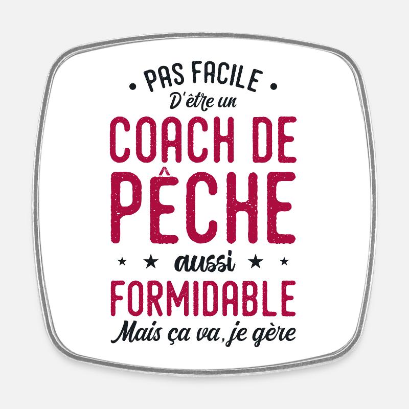 Coach Pêche Formidable Cadeau Pêche Pêcheur - Magnet carré - blanc