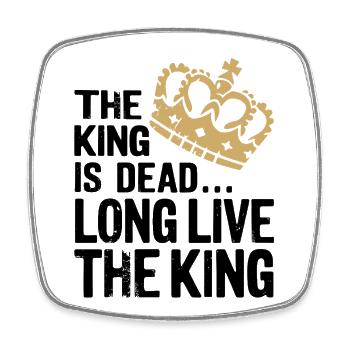 The King is Dead long live the King - Viereckiger Kühlschrankmagnet - Weiß - Vorne