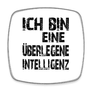 KI Spruch Ich bin eine überlegene Intelligenz - Viereckiger Kühlschrankmagnet - Weiß - Vorne