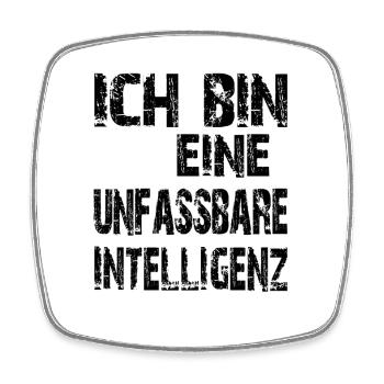 KI Spruch Ich bin eine unfassbare Intelligenz - Viereckiger Kühlschrankmagnet - Weiß - Vorne
