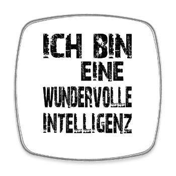 KI Spruch Ich bin eine wundervolle Intelligenz - Viereckiger Kühlschrankmagnet - Weiß - Vorne