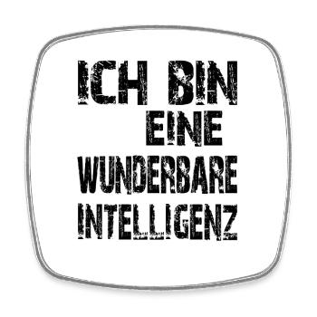 KI Spruch Ich bin eine wunderbare Intelligenz - Viereckiger Kühlschrankmagnet - Weiß - Vorne