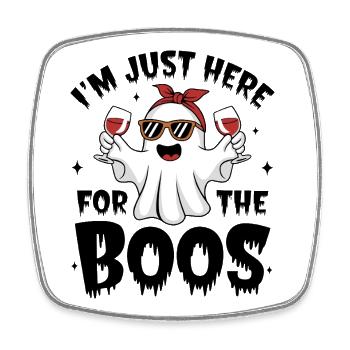 I'm Just Here for the Boo's Funny Ghost Party - Square fridge magnet - white - Front