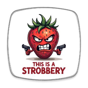 This Is A Strobbery – Funny Strawberry Gangster - Square fridge magnet - white - Front
