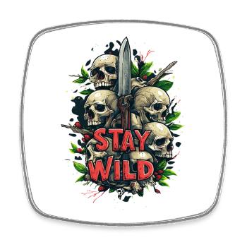 Stay Wild Knife Messer Lebensmotto - Viereckiger Kühlschrankmagnet - Weiß - Vorne