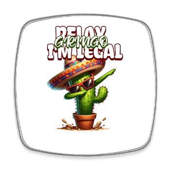 Drôle d’immigrant mexicain Relax Gringo Je suis légal - Magnet carré - blanc - Devant