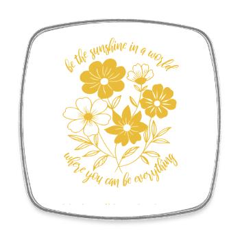 Blumen - Frühling - Be the sunshine - Spruch - Viereckiger Kühlschrankmagnet - Weiß - Vorne