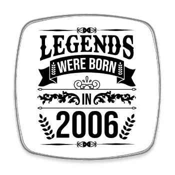 Des légendes sont nées en 2006 - Magnet carré - blanc - Devant