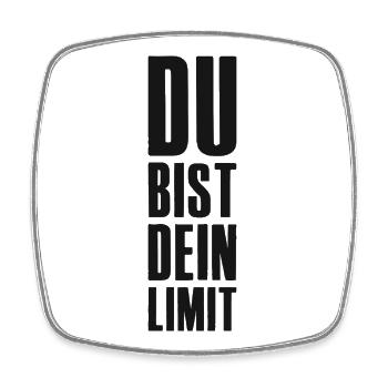 Du bist dein Limit Spruch für Unternehmer Startup - Viereckiger Kühlschrankmagnet - Weiß - Vorne